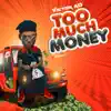 Victor AD - Too Much Money