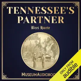 Tennessee's Partner (Unabridged)