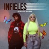 Infieles (feat. Denyerkin) - Single