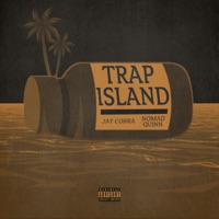 Trap Island (feat. Nomad Quinn) - Single - Jay Cobra
