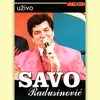 Savo Radusinovic Uzivo (Live)