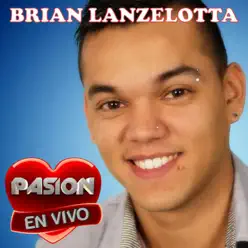 En Vivo en Pasión (En Vivo) - EP - Brian Lanzelotta