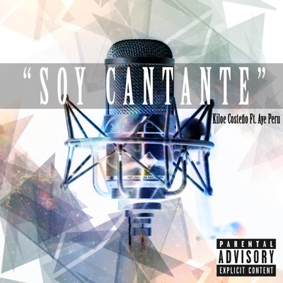 Soy Cantante (feat. Aye Peru) - Single