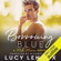 Lucy Lennox - Borrowing Blue: A Made Marian Novel (Unabridged)