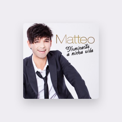 Listen to Matteo, watch music videos, read bio, see tour dates & more!