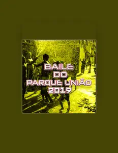 Dengarkan Baile do Parque União, tonton video musik, baca bio, lihat tanggal tur & lainnya!
