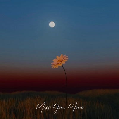 Miss You More - Single