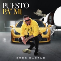 Puesto pa mi - Single - Greg Castle