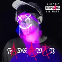 Fade Away (feat. Lil Matt) - Single - Vikdre