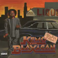 No Que No — Kemo the Blaxican
