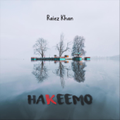 Hakeemo - Raiez Khan