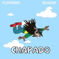 Chapado (feat. Desamor.) - Single - FlipN'Gawd