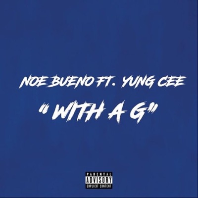 With a G (feat. Yung Cee) - Single