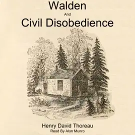 Walden and Civil Disobedience (Unabridged)