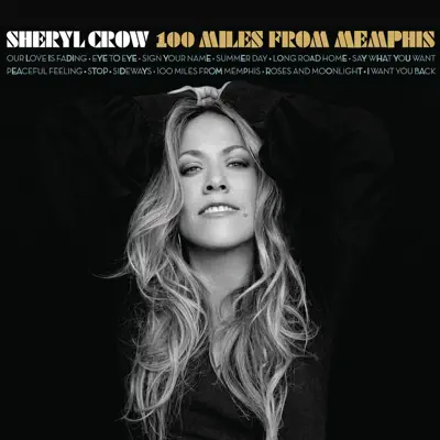 100 Miles From Memphis Sampler - EP - Sheryl Crow 100 Miles From Memphis Sampler - EP - Sheryl Crow