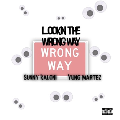 Lookin' the Wrong Way - Single