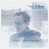 Matt Wilson & his Orchestra - Petty Thief