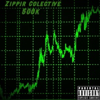 500K - Single - Zippir Collective