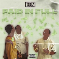 Paid in Full - Single - Tugz