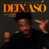 Deixa Só (feat. Yuppie Supremo) - Single