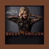 BREAK THROUGH