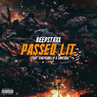 Passed Lit (feat. Chefkarllo & Santos) - Single