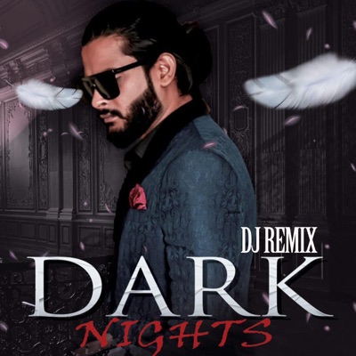 Dark Nights (feat. DJ Zabbi) [Dj Remix] - Single