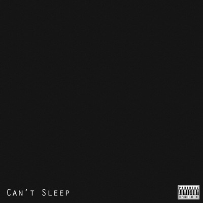 Can't Sleep - Single