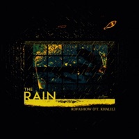 The Rain (feat. Khalil) - Single - Rofashow