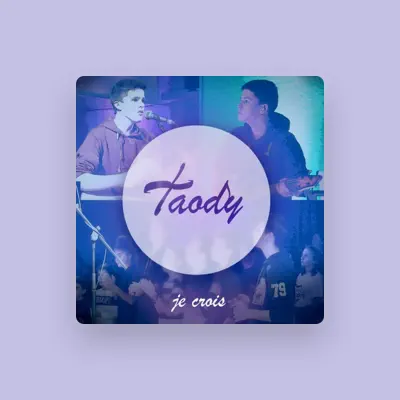 Listen to Taody, watch music videos, read bio, see tour dates & more!