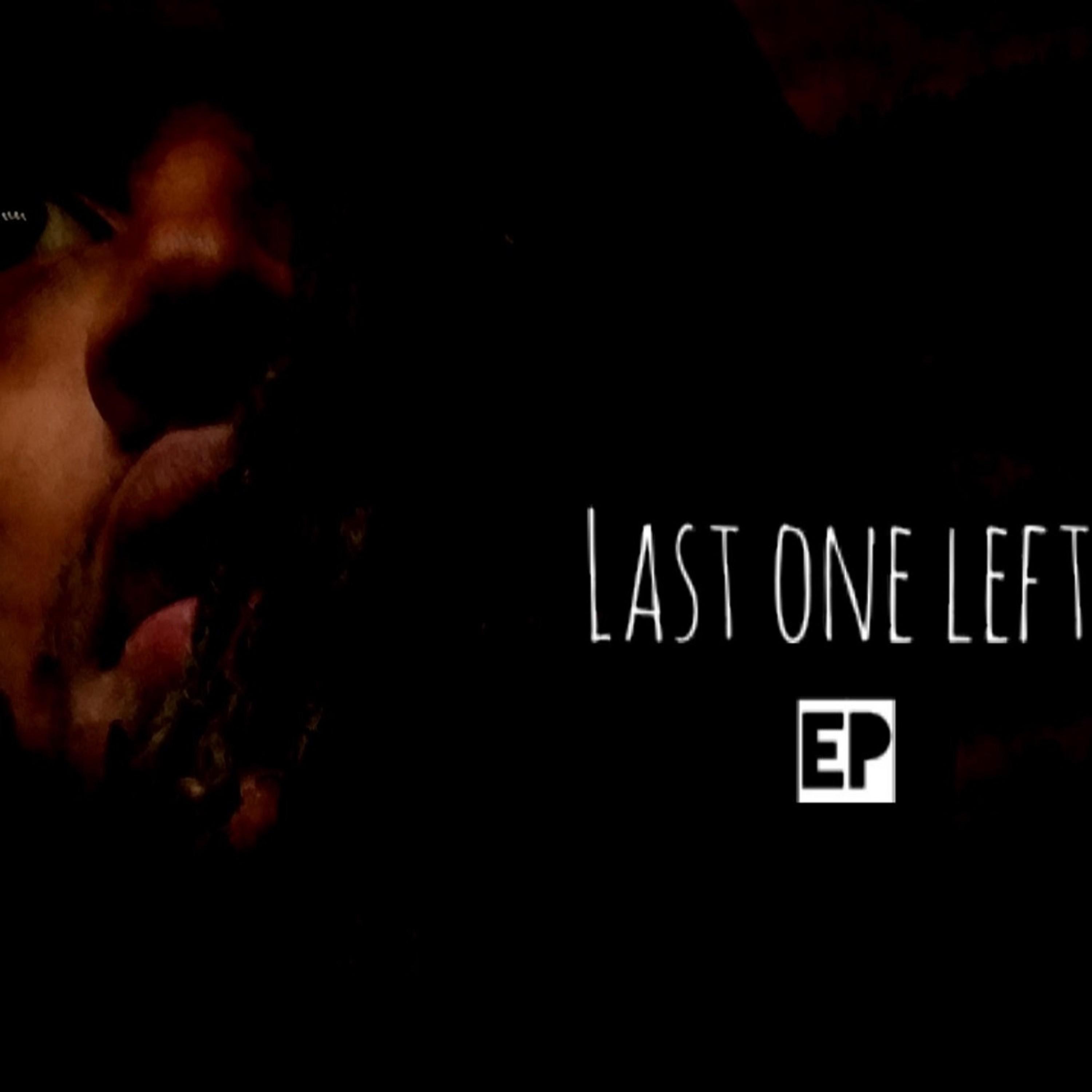 Last One Left - EP