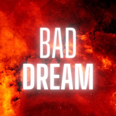 Bad Dream - Single