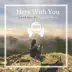 Here with You (feat. Junior Paes) [Extended Version] song reviews