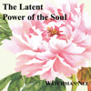 The Latent Power of the Soul (Unabridged) - Watchman Nee