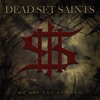 Dead Set Saints - Get Ready