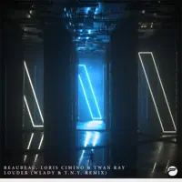 Louder (Wlady and T.N.Y. Remix) — ReauBeau, Loris Cimino & Twan Ray