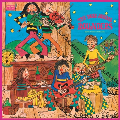Good Taste Is Timeless - Holy Modal Rounders