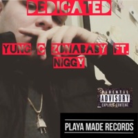 Dedicated (feat. Niggy) - Single - Yung C Zona Baby