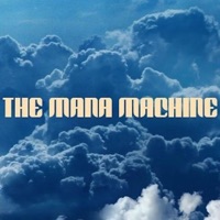 The Mana Machine - Mtsc & Natural Selektion