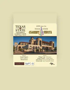 Ascolta Texas State University Clarinet Choir, guarda video musicali, leggi la biografia, vedi le date del tour & altro!