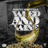 Weed and Wine - Single - Sonny Martell