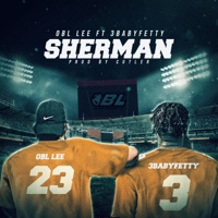 Sherman (feat. 3Babyfetty) - Single - OBL Lee