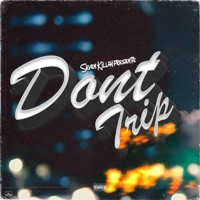 Don't Trip (feat. Tenaces Records) - Single - Seven Killah