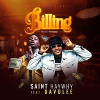 Billing (feat. Davolee) - Single - Saint HayWhy