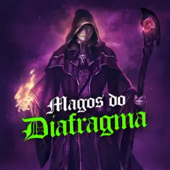 Magos do Diafragma (feat. Sinflownia & Slow Dabf) - Single - Nocivo Shomon Magos do Diafragma (feat. Sinflownia & Slow Dabf) - Single - Nocivo Shomon