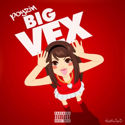 Big Vex (feat. Thawizzard) - Single