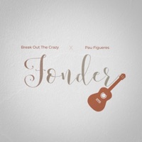 Fonder (feat. Pau Figueres) - Single - Break Out The Crazy