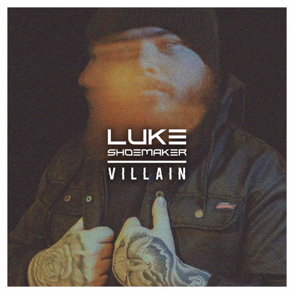 Luke Shoemaker - Villain [Single] (2023)