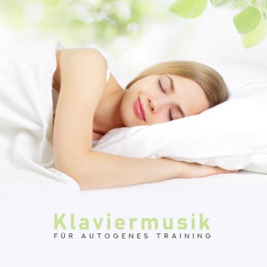 Klaviermusik für Autogenes Training: Tiefenentspannung und gesunder Schlaf