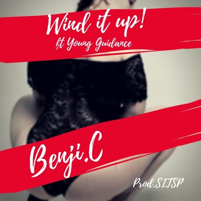 Wind It Up! (feat. Young Guidance) - Single